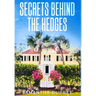 Secrets Behind the Hedges