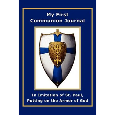 My First Communion Journal in Imitation of St. Paul, Putting on the Armor of God