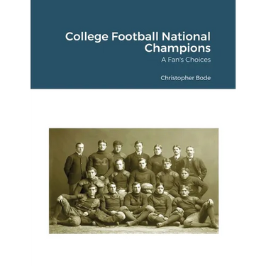 College Football National Champions: A Fan's Choices