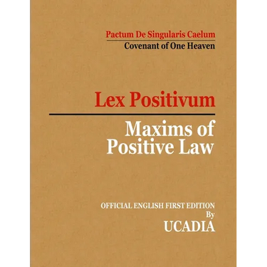 Maxims of Positive Law: Lex Positivum