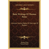 Basic Writings Of Thomas Paine: Common Sense, Rights Of Man, Age Of Reason