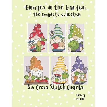 Gnomes In The Garden - The Complete Collection: Six Cross Stitch Charts
