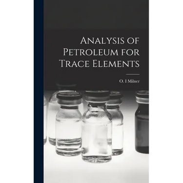 Analysis of Petroleum for Trace Elements