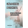 Unlocking Potential: 5 Ways to Outsmarting Life's Challenges