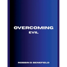 Overcoming Evil