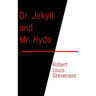 Dr. Jekyll and Mr. Hyde