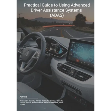 Practical Guide to Using Advanced Driver Assistance Systems (ADAS)