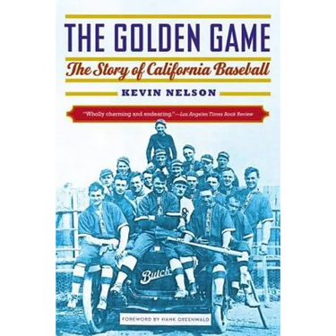 The Golden Game: The Story of California Baseball