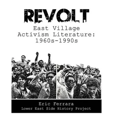 Revolt: East Village Activism Literature, 1960s through 1990s
