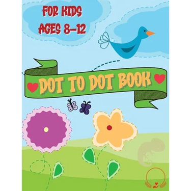 Dot to Dot Book for Kids: Cute and Various Coloring Pages with Connect the Dots for Ages 8-12