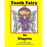 Tooth Fairy In Disguise