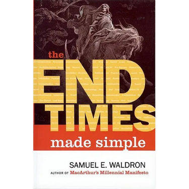 The End Times Made Simple