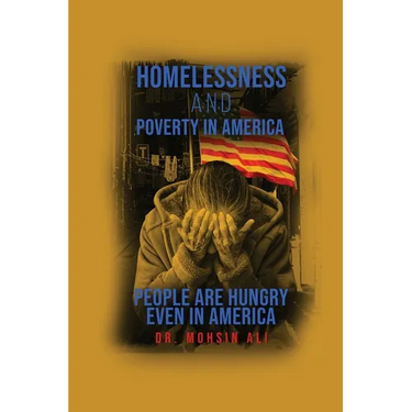 Homelessness and Poverty in America: People Are Hungry Even in America
