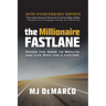 The Millionaire Fastlane: Crack the Code to Wealth and Live Rich for a Lifetime!