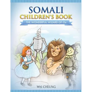 Somali Children's Book: The Wonderful Wizard Of Oz