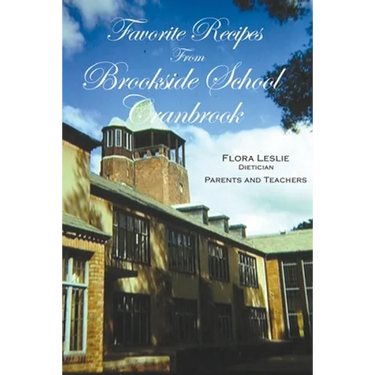 Favorite Recipes from Brookside School, Cranbrook