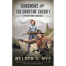Gunsmoke and The Shootin' Sheriff: A Western Double