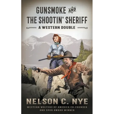 Gunsmoke and The Shootin' Sheriff: A Western Double