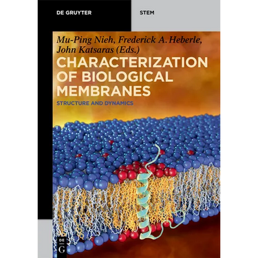 Characterization of Biological Membranes: Structure and Dynamics