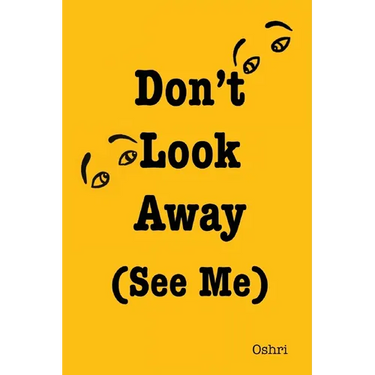 Don't Look Away (See Me)