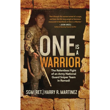 One is a Warrior (Large Print): The Relentless Fight of an Army National Guard Sniper Team in Ramadi