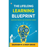 The Lifelong Learning Blueprint: Unlocking Personal and Professional Growth