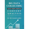 Big Data Collecting and New Media Content Analysis: Research Method