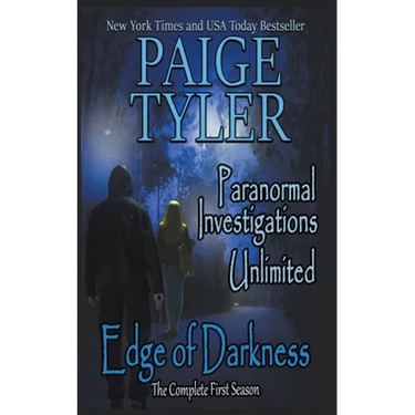 Edge of Darkness: The Complete First Season (Paranormal Investigations Unlimited)