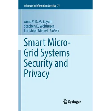 Smart Micro-Grid Systems Security and Privacy