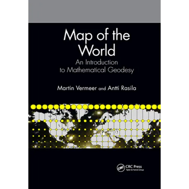 Map of the World: An Introduction to Mathematical Geodesy