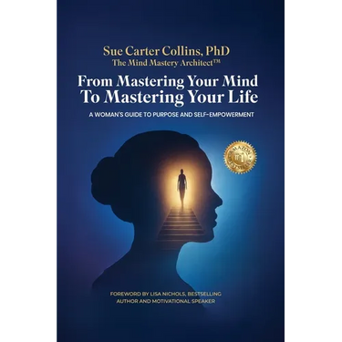 From Mastering Your Mind to Mastering Your Life