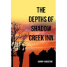 The Depths of Shadow Creek Inn