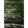 Community Livability: Issues and Approaches to Sustaining the Well-Being of People and Communities