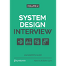 System Design Interview - An Insider's Guide: Volume 2