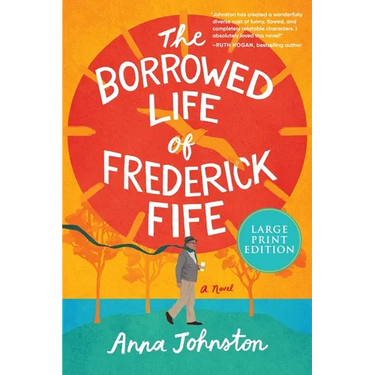 The Borrowed Life of Frederick Fife