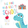The Dino Who Goes to School