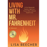 Living with Mr. Fahrenheit: A First Responder Family's Fight for a Future After a Mental Health Crisis