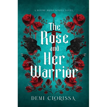The Rose and Her Warrior