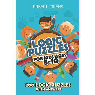 Logic Puzzles For Kids Ages 8 - 10: Arrows Puzzles - 200 Logic Puzzles with Answers