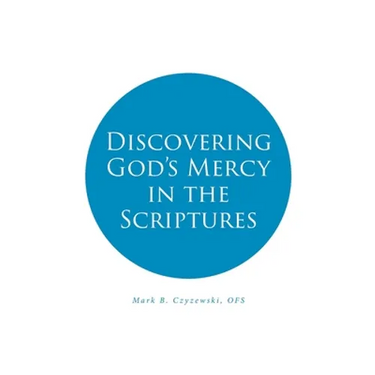 Discovering God's Mercy in the Scriptures