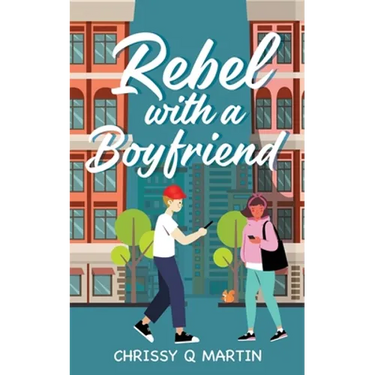 Rebel with a Boyfriend