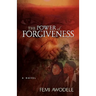 The Power of Forgiveness