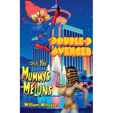 The Double-D Avenger and the Mummy's Melons