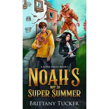Noah's Not So Super Summer