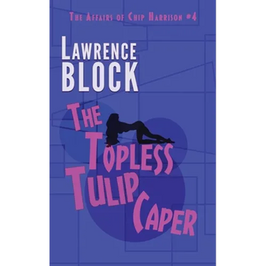 The Topless Tulip Caper