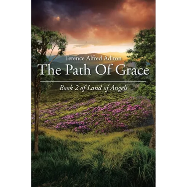 The Path Of Grace: Book 2 of Land of Angels