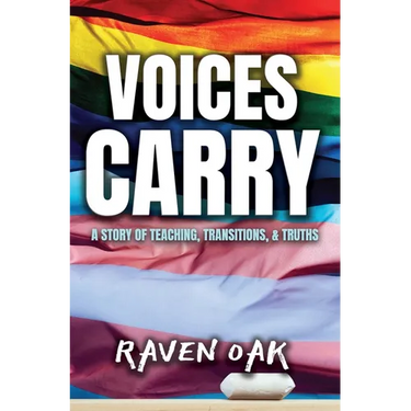 Voices Carry: A Story of Teaching, Transitions, & Truths