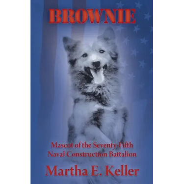 Brownie: Mascot of the Seventy-Fifth Naval Construction Battalion