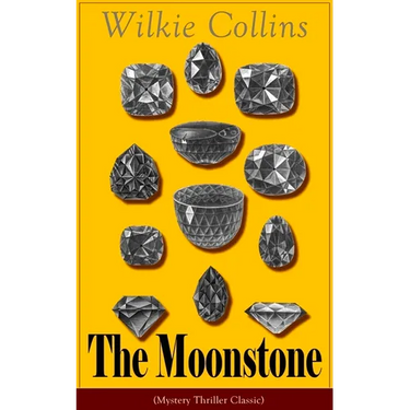 The Moonstone (Mystery Thriller Classic): Detective Story