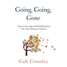 Going, Going, Gone: Steps to Leaving and Rebuilding Your Life After Domestic Violence
